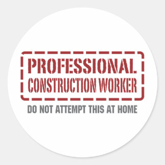 Professional Construction Worker Classic Round Sticker