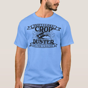 Professional Crop Duster T-Shirt
