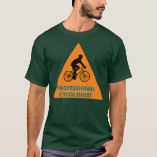 Professional Cycologist T-Shirt