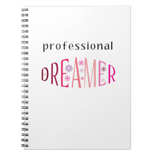 Professional Dreamer Notebook