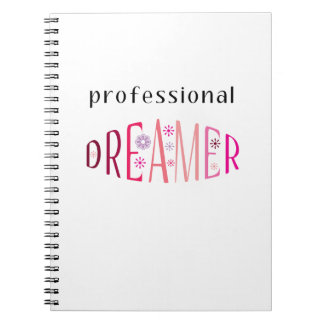 Professional Dreamer Notebook