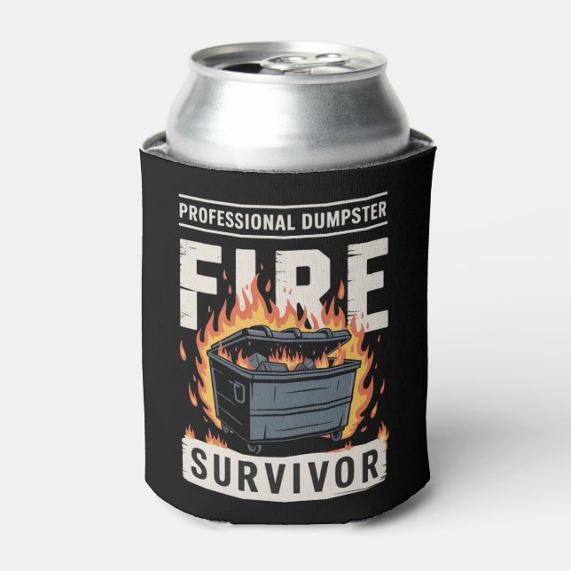 Professional Dumpster Fire Survivor Funny Work  Can Cooler (Can Front)