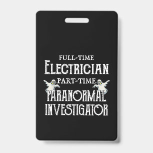 Professional Electrician Part-Time Paranormal Gift ID Badge