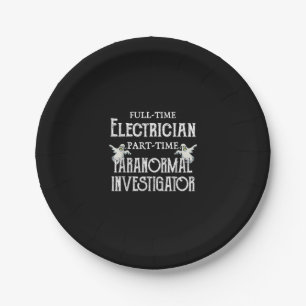 Professional Electrician Part-Time Paranormal Gift Paper Plate