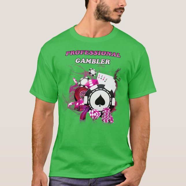 Professional Gambler T-Shirt (Front)