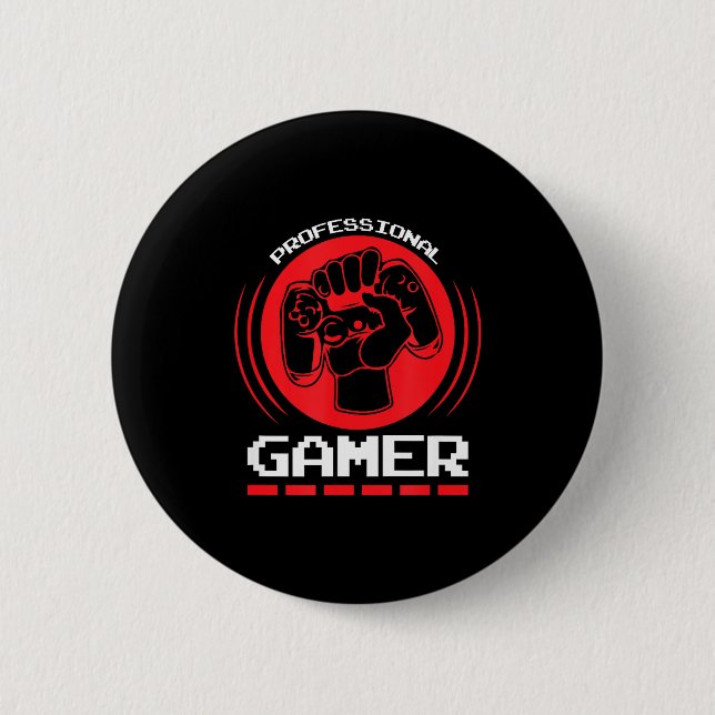 Professional Gamer Funny Gaming Quotes Gift For Pl 6 Cm Round Badge (Front)