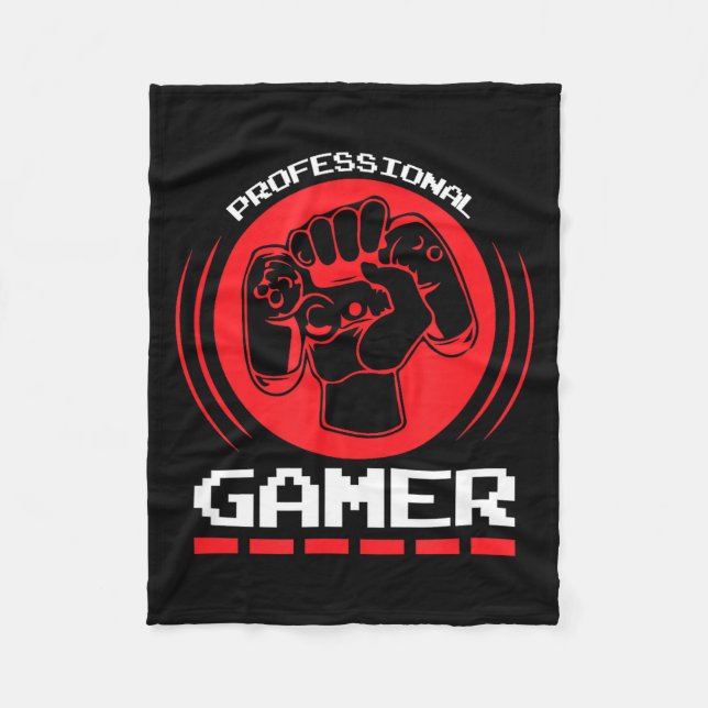 Professional Gamer Funny Gaming Quotes Gift For Pl Fleece Blanket (Front)