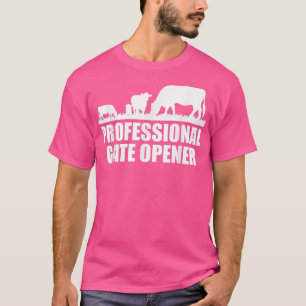 Professional Gate Opener Cow Apparel T-Shirt