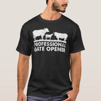 Professional Gate Opener Cow Apparel T-Shirt