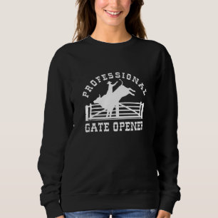 Professional Gate Opener Sweatshirt