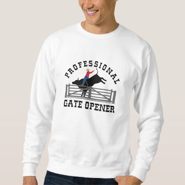 Professional Gate Opener Sweatshirt (Front)