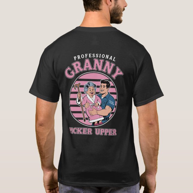 Professional Granny Picker Upper T-Shirt (Back)