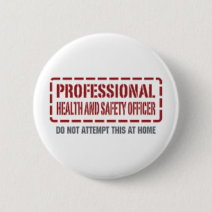 Professional Health and Safety Officer 6 Cm Round Badge