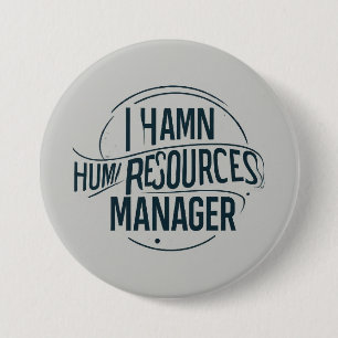 Professional Human Resources Manager 7.5 Cm Round Badge