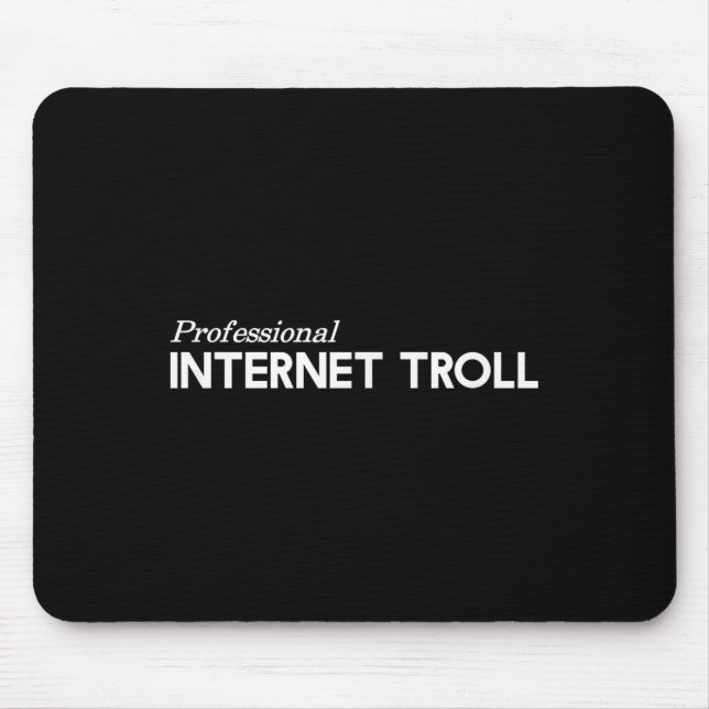 Professional Internet Troll Funny  Mouse Mat (Front)