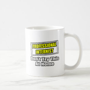 Professional Internist...Joke Coffee Mug