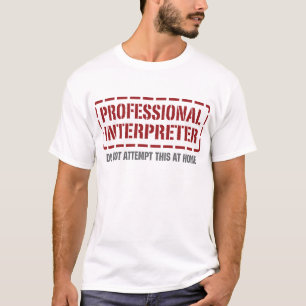 Professional Interpreter T-Shirt