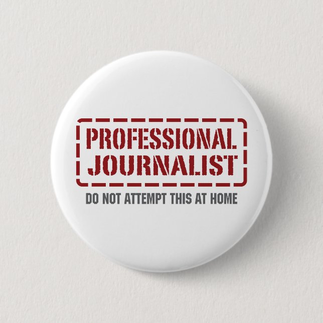 Professional Journalist 6 Cm Round Badge (Front)