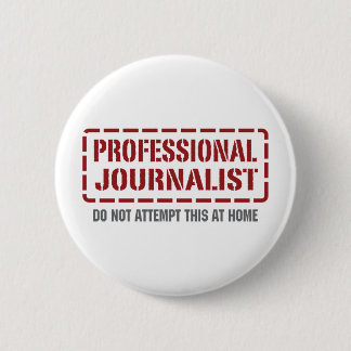 Professional Journalist 6 Cm Round Badge