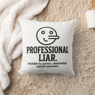 Professional Liar For Parties, Relationships & Job Cushion