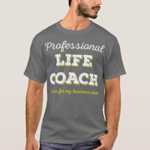 Professional Life Coach T-Shirt