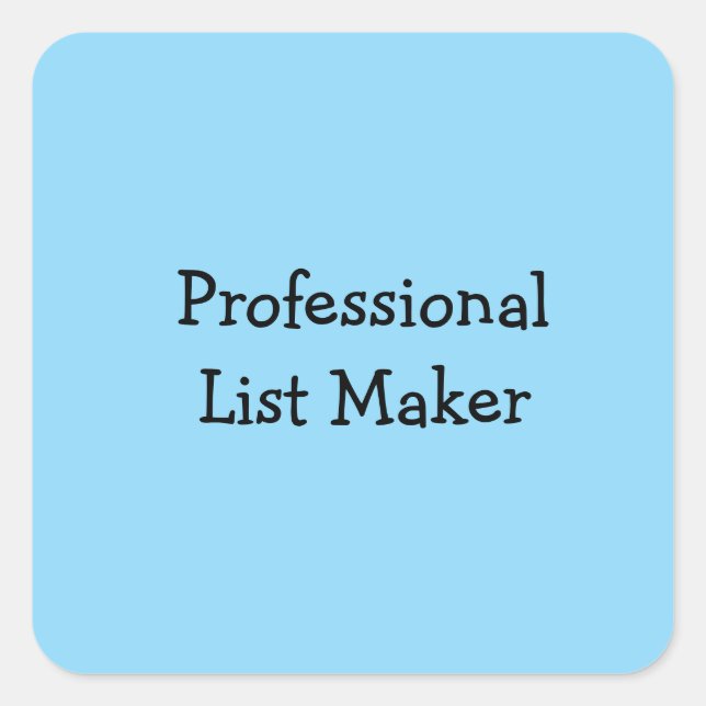 Professional List Maker Square Sticker (Front)