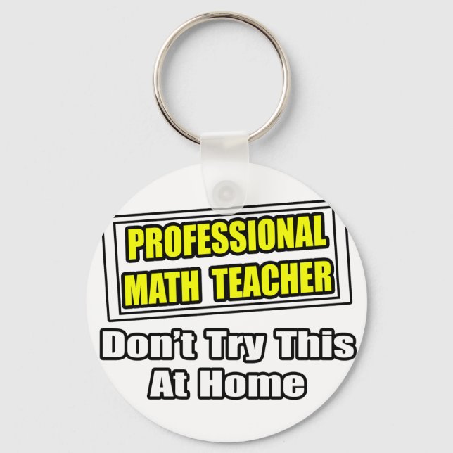 Professional Math Teacher...Joke Key Ring (Front)