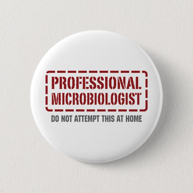 Professional Microbiologist 6 Cm Round Badge (Front)