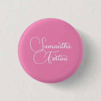 Professional minimalist handwriting name pink 3 cm round badge