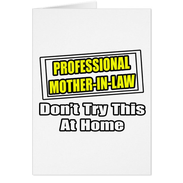 Professional Mother-In-Law...Joke (Front)