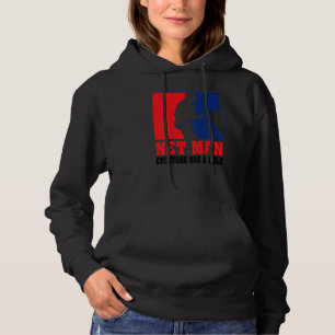 Professional Net Man Everyone Has Their Role Back Hoodie
