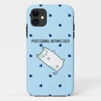 Professional Nothing-Doer | Funny Mini Dog iPhone 11 Case