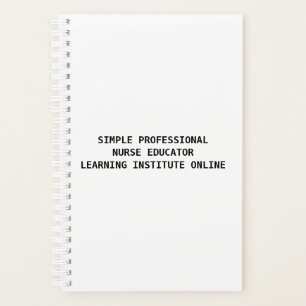 PROFESSIONAL NURSE EDUCATOR.  Planner