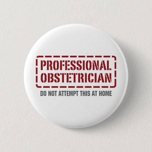 Professional Obstetrician 6 Cm Round Badge (Front)