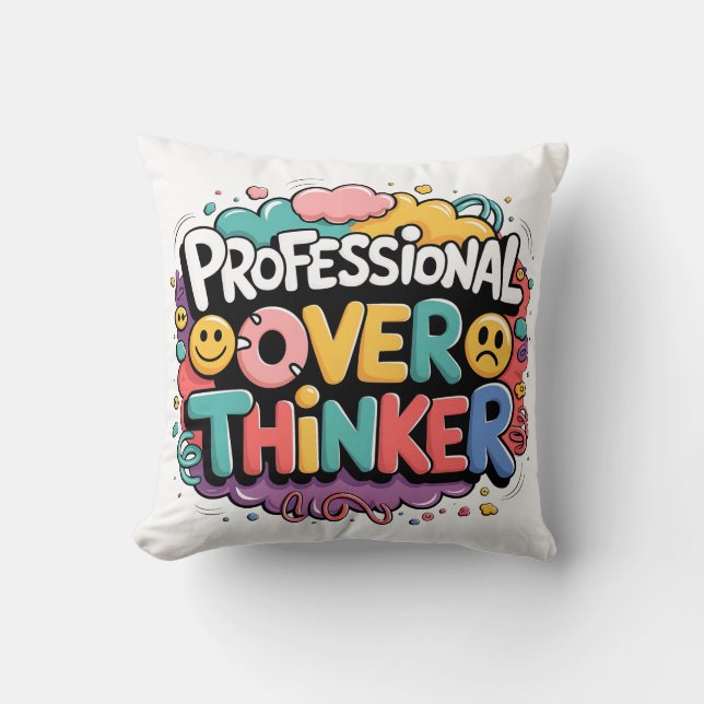 Professional Over Thinker Throw Pillow (Front)