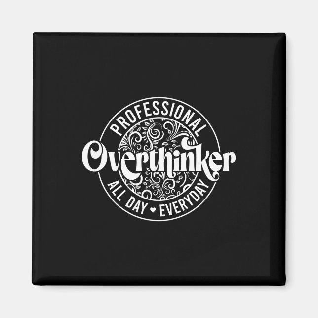 Professional Overthinker All Day Fun Mental Health Magnet (Front)