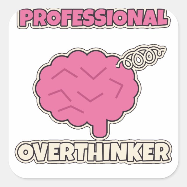 Professional Overthinker Funny Brain Doodle Square Sticker (Front)