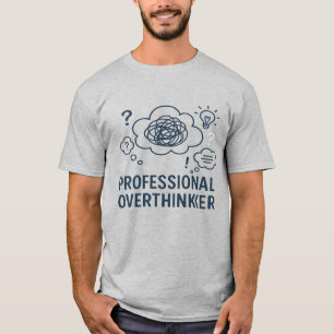 Professional overthinker- Funny Mind Doodle design T-Shirt