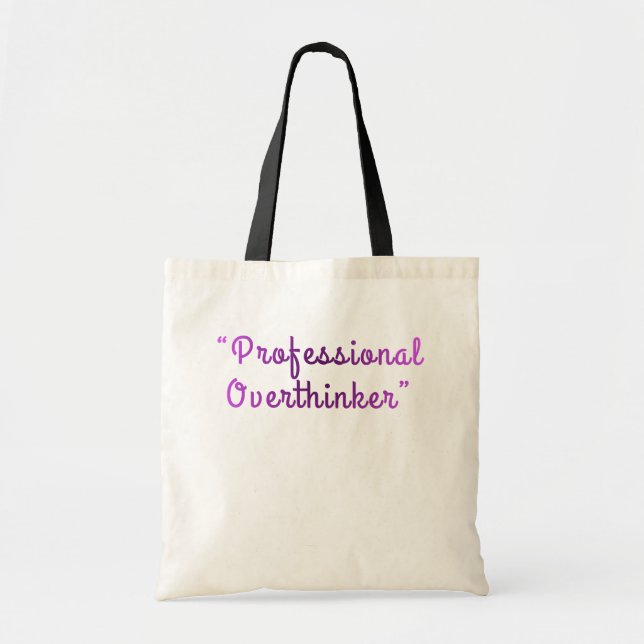Professional Overthinker Funny Relatable Design Tote Bag (Front)