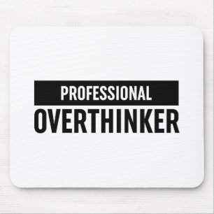 Professional Overthinker Mouse Mat