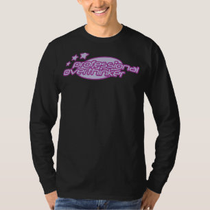 Professional overthinker overthinking T-Shirt