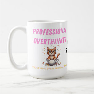 Professional Overthinker Relatable Cat Humor Coffee Mug