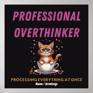 Professional Overthinker Relatable Cat Humor Poster