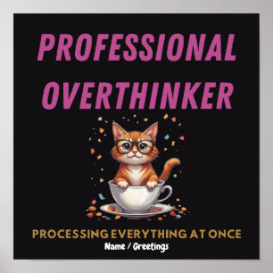 Professional Overthinker Relatable Cat Humor Poster