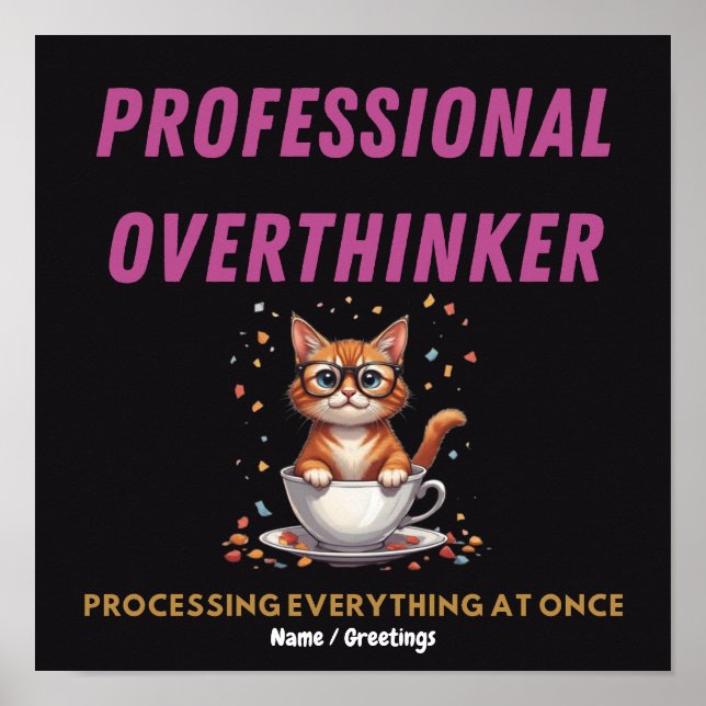 Professional Overthinker Relatable Cat Humor  Poster (Front)