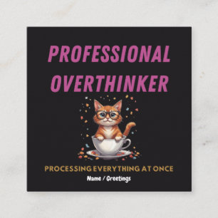 Professional Overthinker Relatable Cat Humor  Square Business Card
