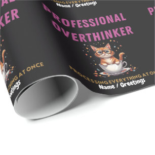 Professional Overthinker Relatable Cat Humor Wrapping Paper