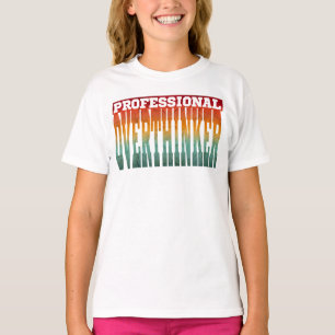 Professional Overthinker T-Shirt