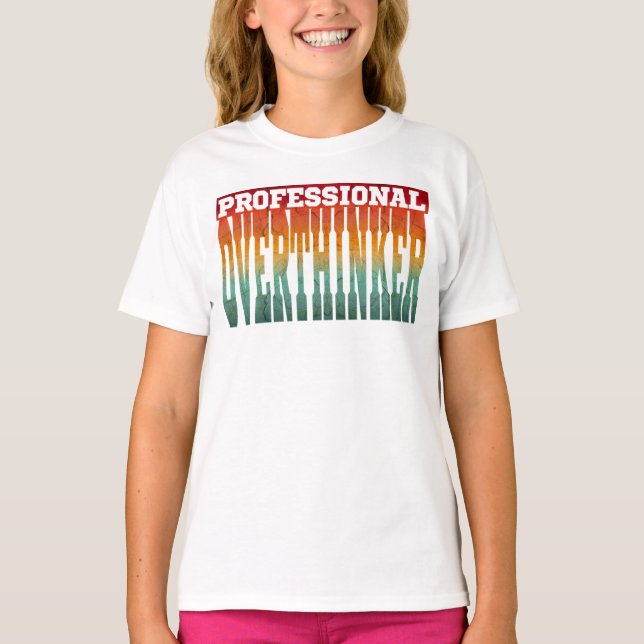 Professional Overthinker T-Shirt (Front)