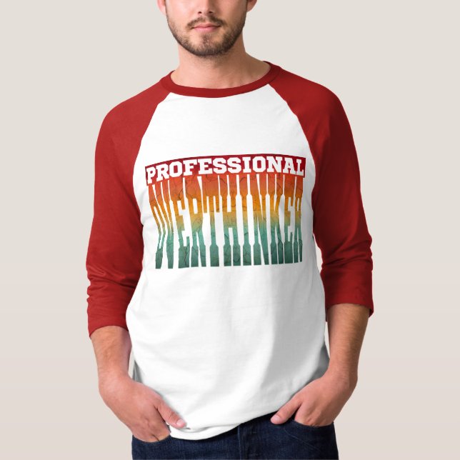 Professional Overthinker T-Shirt (Front)